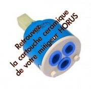 détails cartouche ceramique pour robinetterie mitigeur HORUS