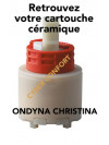 Cartouche Céramique Mitigeur Ondyna - - cartouche_ceramique_ondyna_christina_cyber_confort_1_1