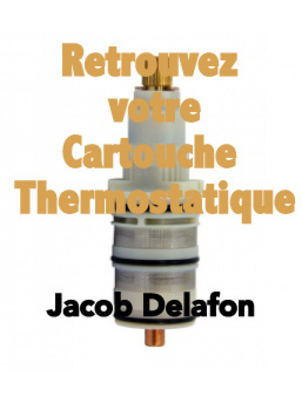Cartouche Thermostatique JACOB DELAFON - cartouche_thermostatique_robinetterie_jacob_delafon